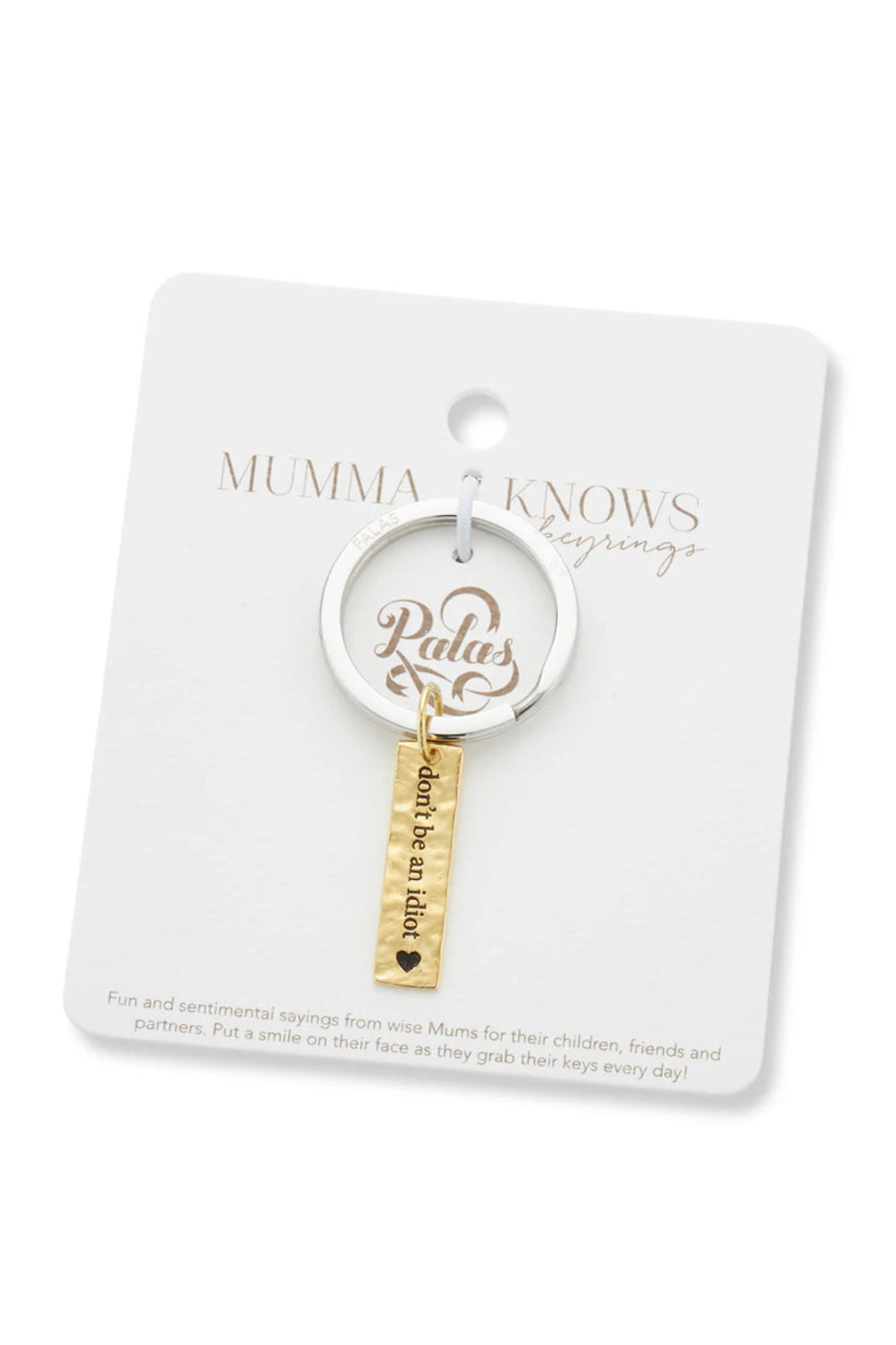 Palas Don't Be An Idiot Keychain