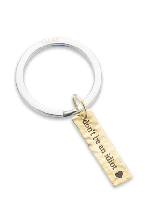 Palas Don't Be An Idiot Keychain