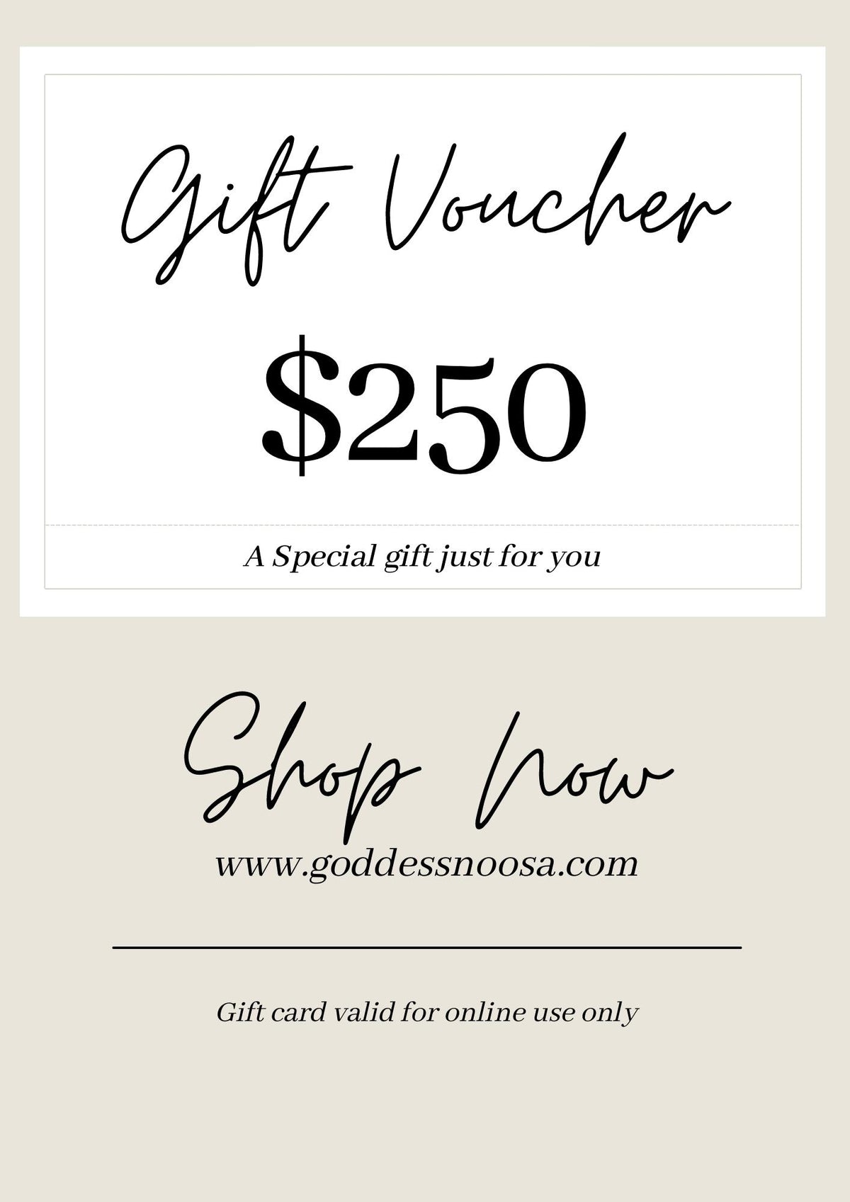 Goddess eGift Card - Online Use $250